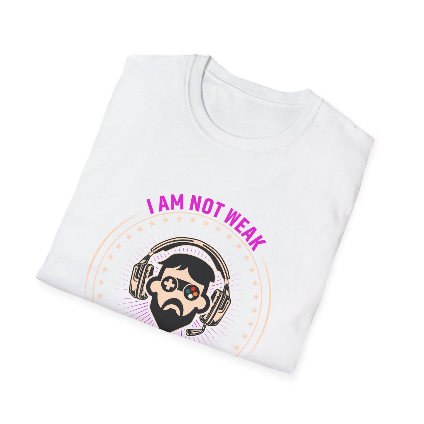 I am Not Weak I am a Gamer - T-Shirt - Blount Custom Creations