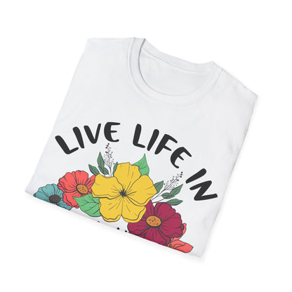 Live Life in Full Bloom - T-Shirt - Blount Custom Creations