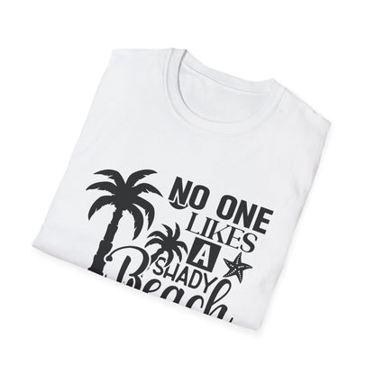 Nobody Like a Shady Beach - T-Shirt - Blount Custom Creations