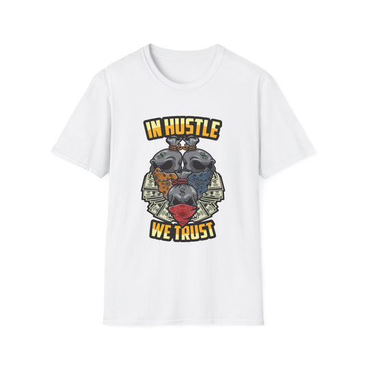 In Hustle We Trust Streetwear - T-Shirt - Blount Custom Creations