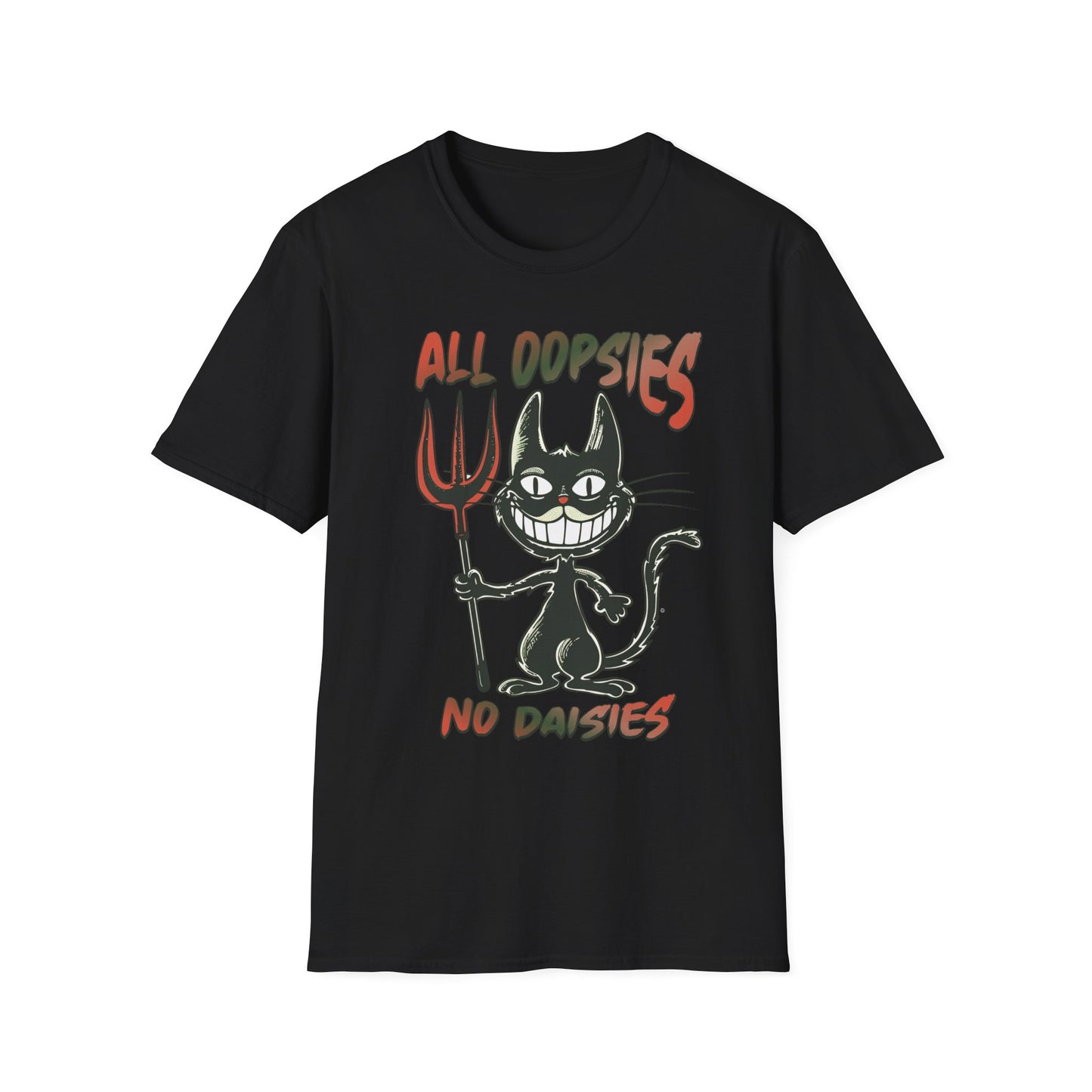 All Oopsies No Daisies - T-Shirt - Blount Custom Creations