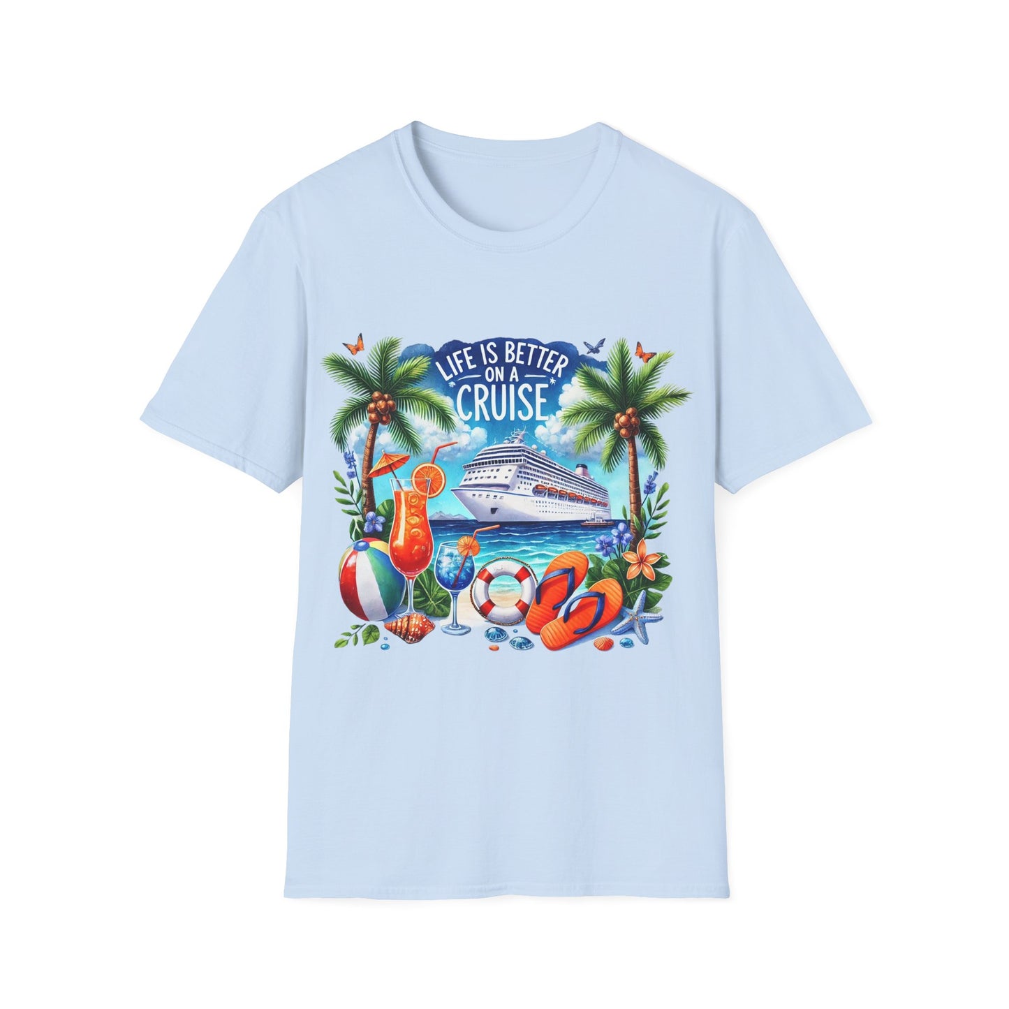 Life is Better on a Cruise - T-Shirt - Blount Custom Creations