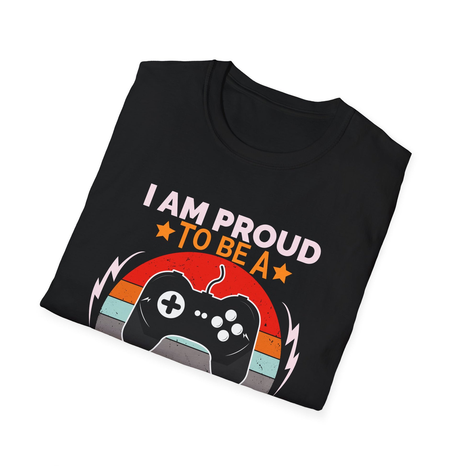 I Am Proud to be a Gamer - T-Shirt - Blount Custom Creations