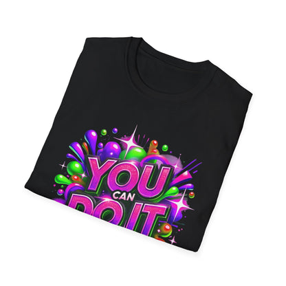 You Can Do It - T-Shirt - Blount Custom Creations