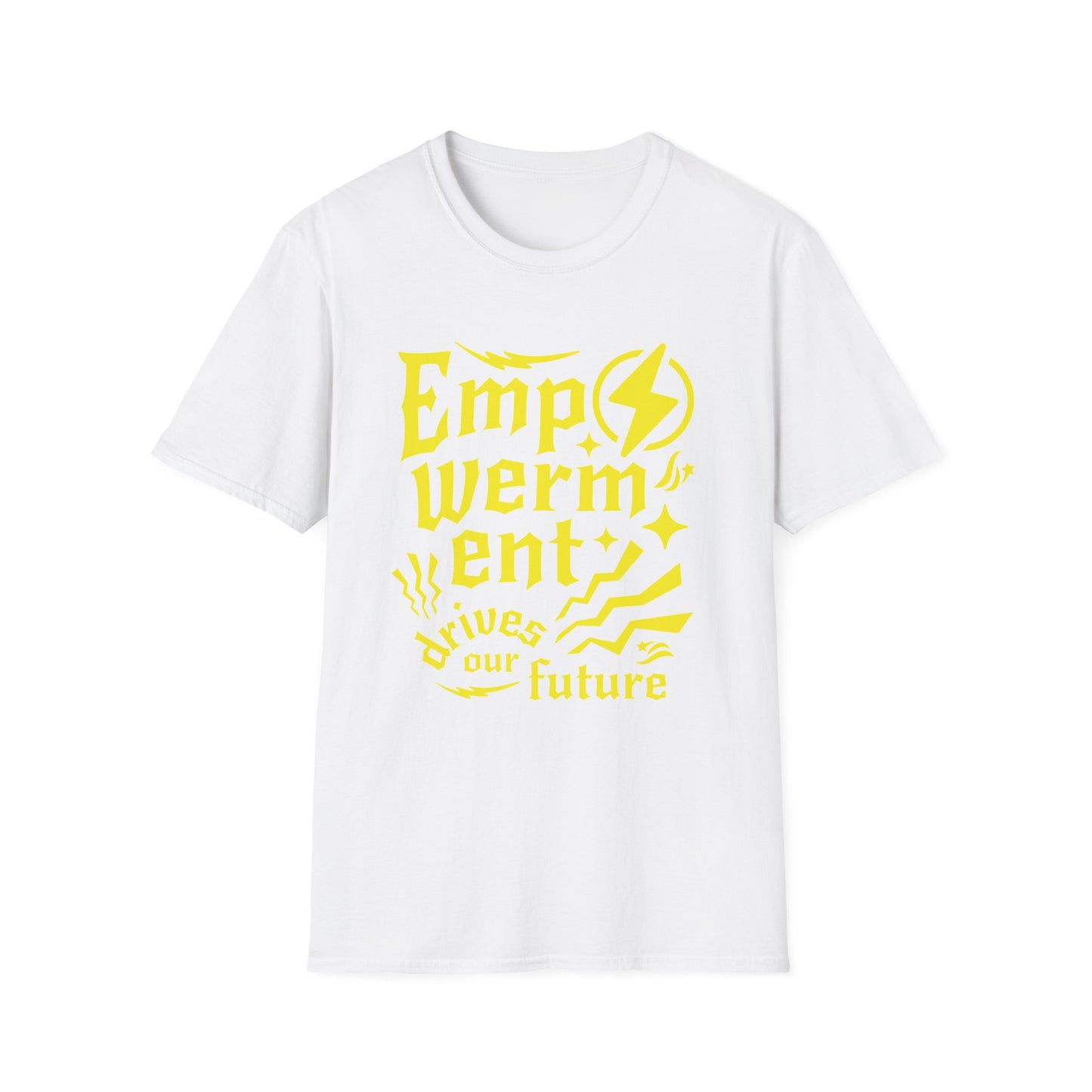 Empowerment Drives Our Future - T-Shirt - Blount Custom Creations