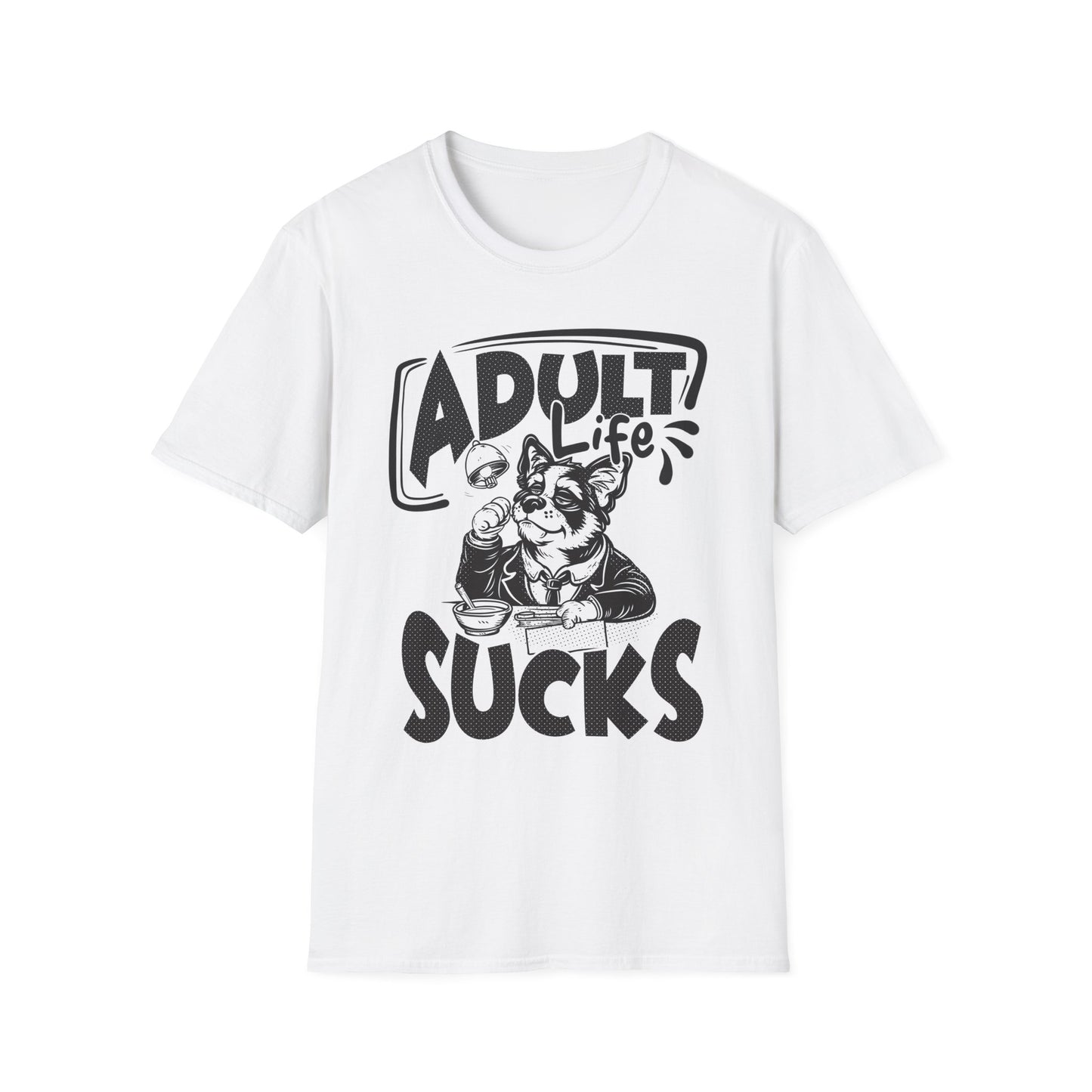 Adult Life Sucks - T-Shirt - Blount Custom Creations