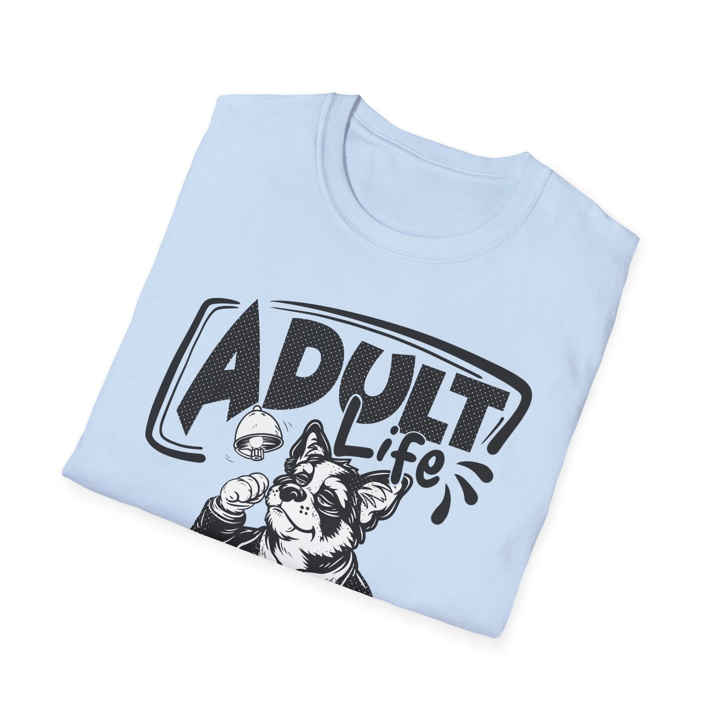 Adult Life Sucks - T-Shirt - Blount Custom Creations