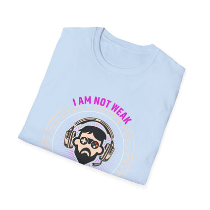 I am Not Weak I am a Gamer - T-Shirt - Blount Custom Creations