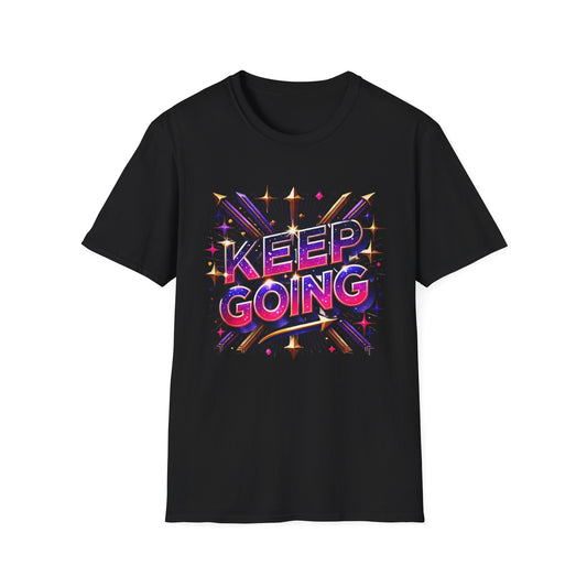 Keep Going - T-Shirt - Blount Custom Creations