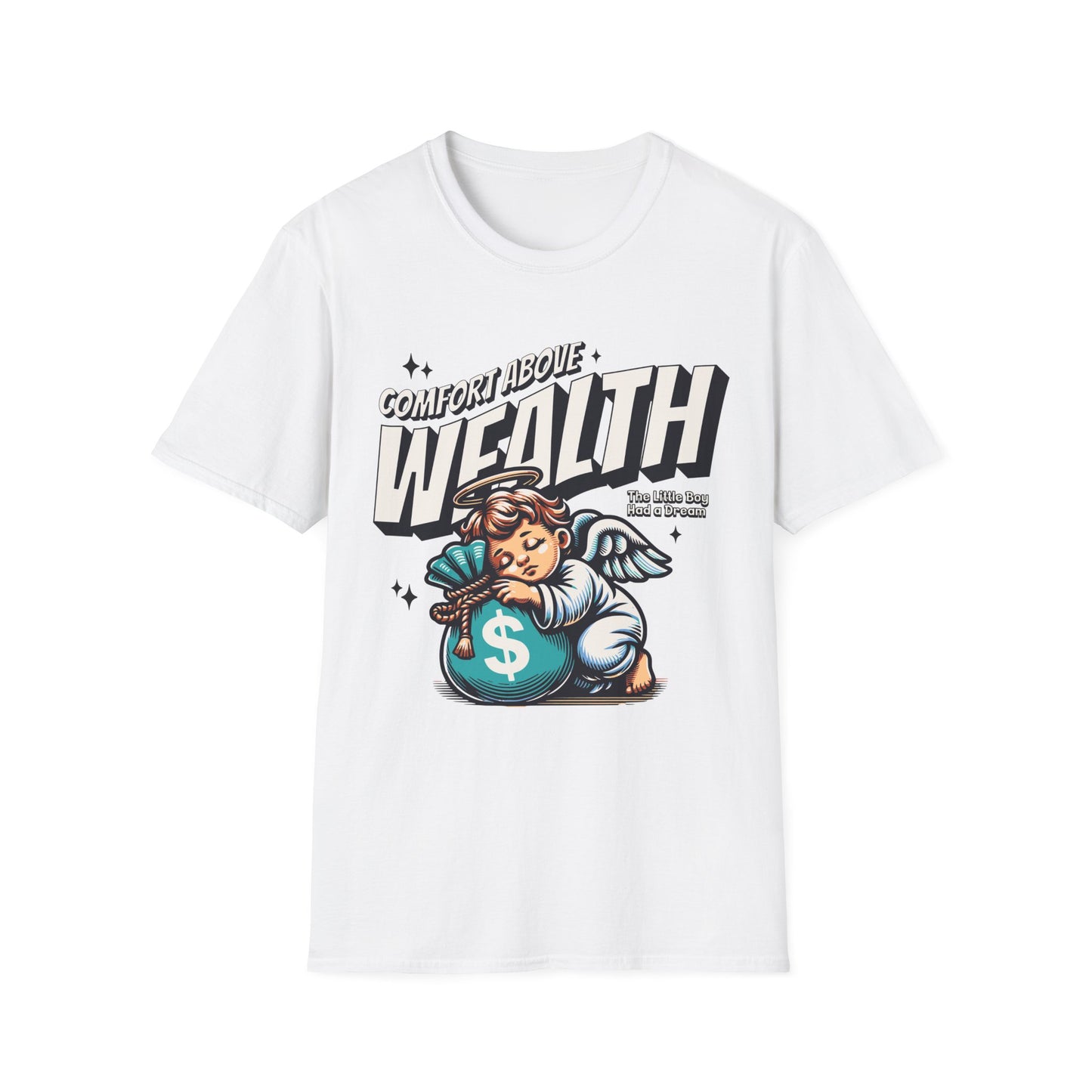 Comfort Above Wealth, The Little Boy Had a Dream - T-Shirt - Blount Custom Creations