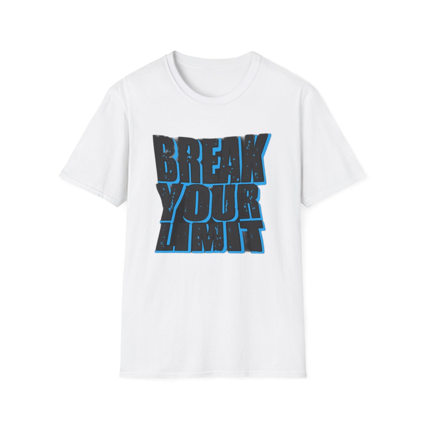 Break Your Limit - T-Shirt - Blount Custom Creations