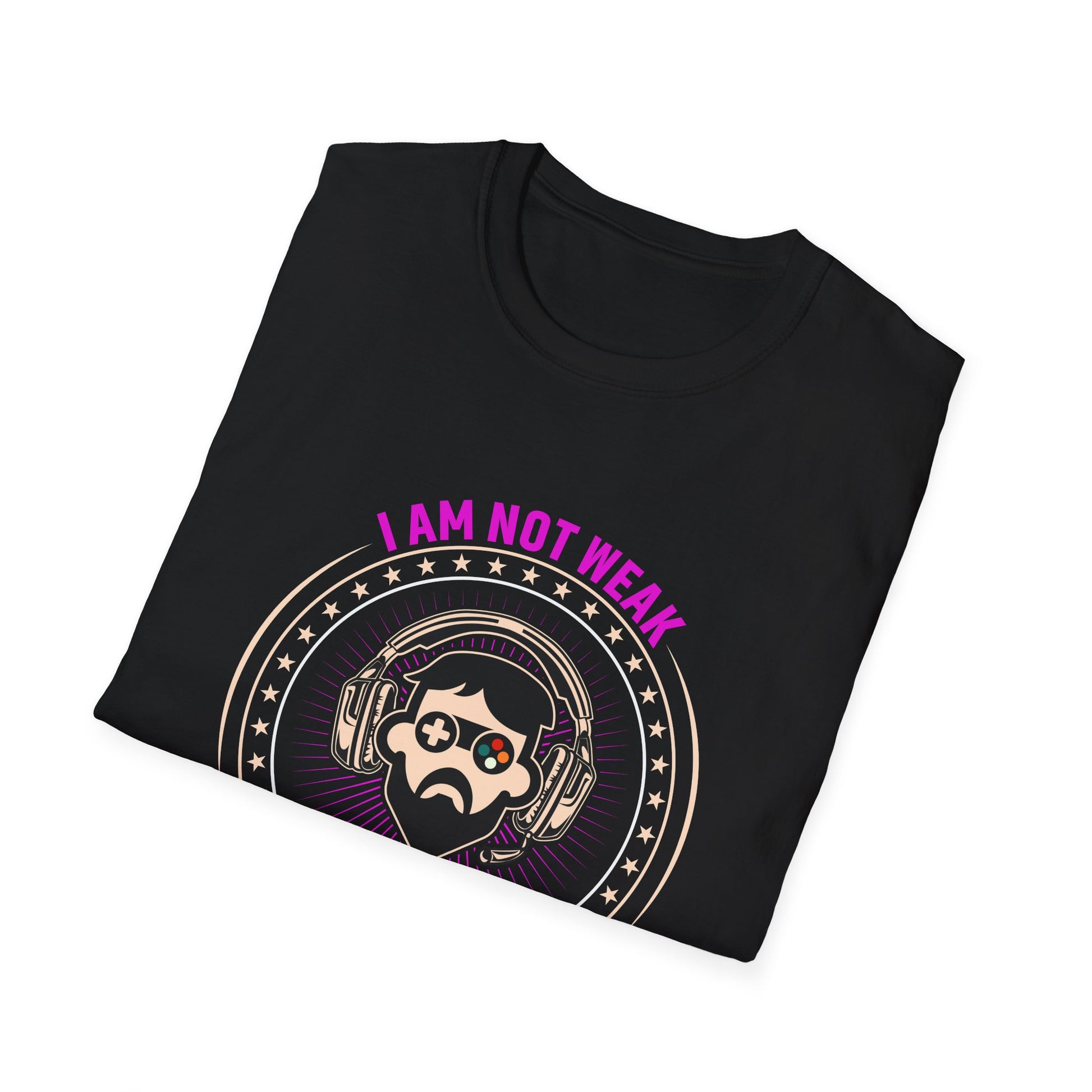 I am Not Weak I am a Gamer - T-Shirt - Blount Custom Creations