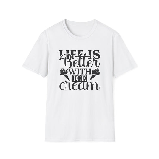 Life is Better with Ice Cream - T-Shirt - Blount Custom Creations