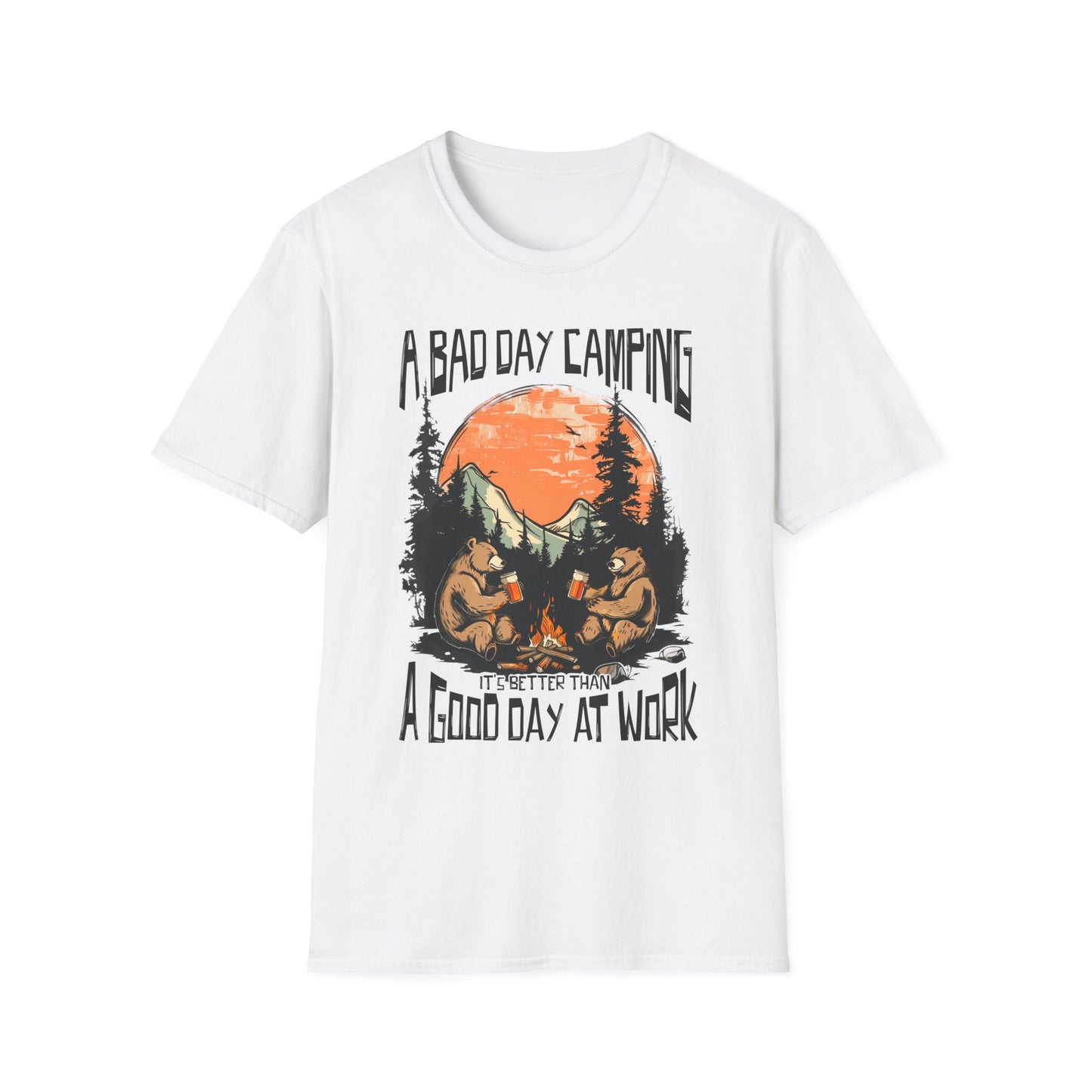 A Bad Day Camping is Better Than a Good Day at Work - T-Shirt - Blount Custom Creations