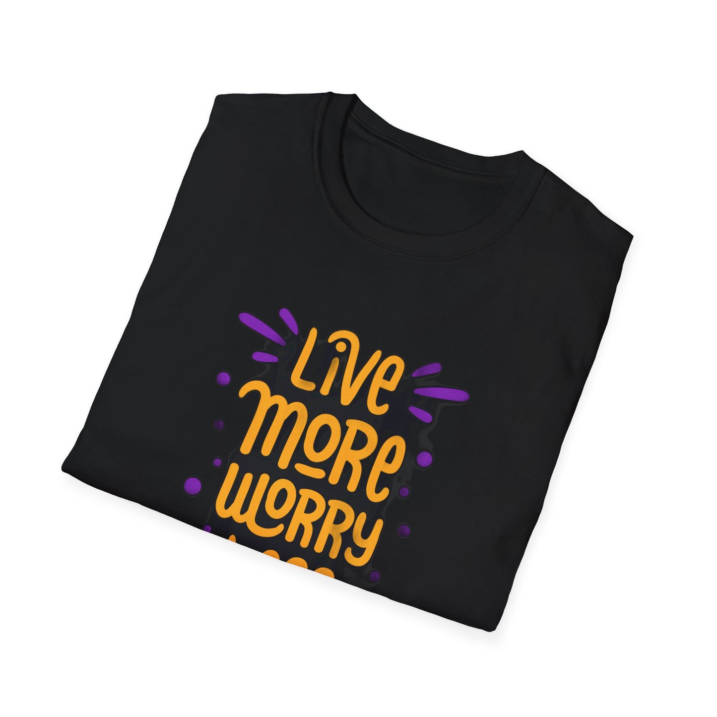 Live More Worry Less - T-Shirt - Blount Custom Creations