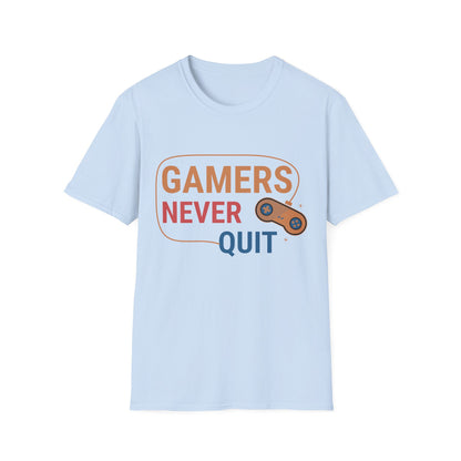 Gamers Never Quit - T-Shirt - Blount Custom Creations