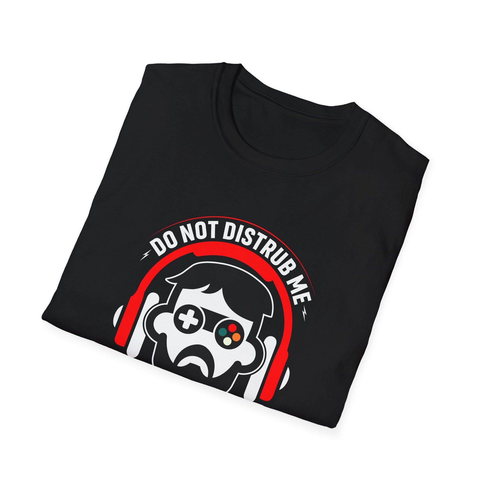 Do Not Disturb Me I'm Gaming - T-Shirt - Blount Custom Creations