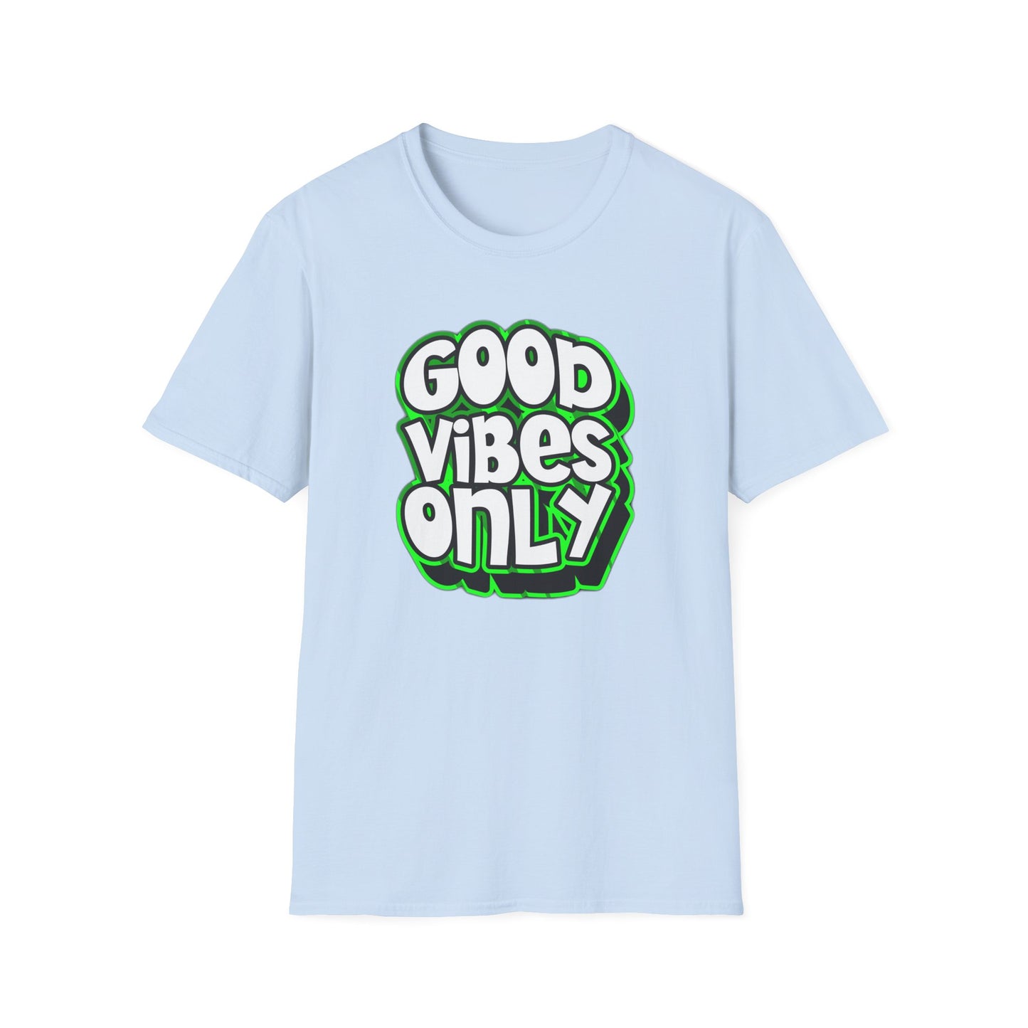 Good Vibes Only - T-Shirt - Blount Custom Creations