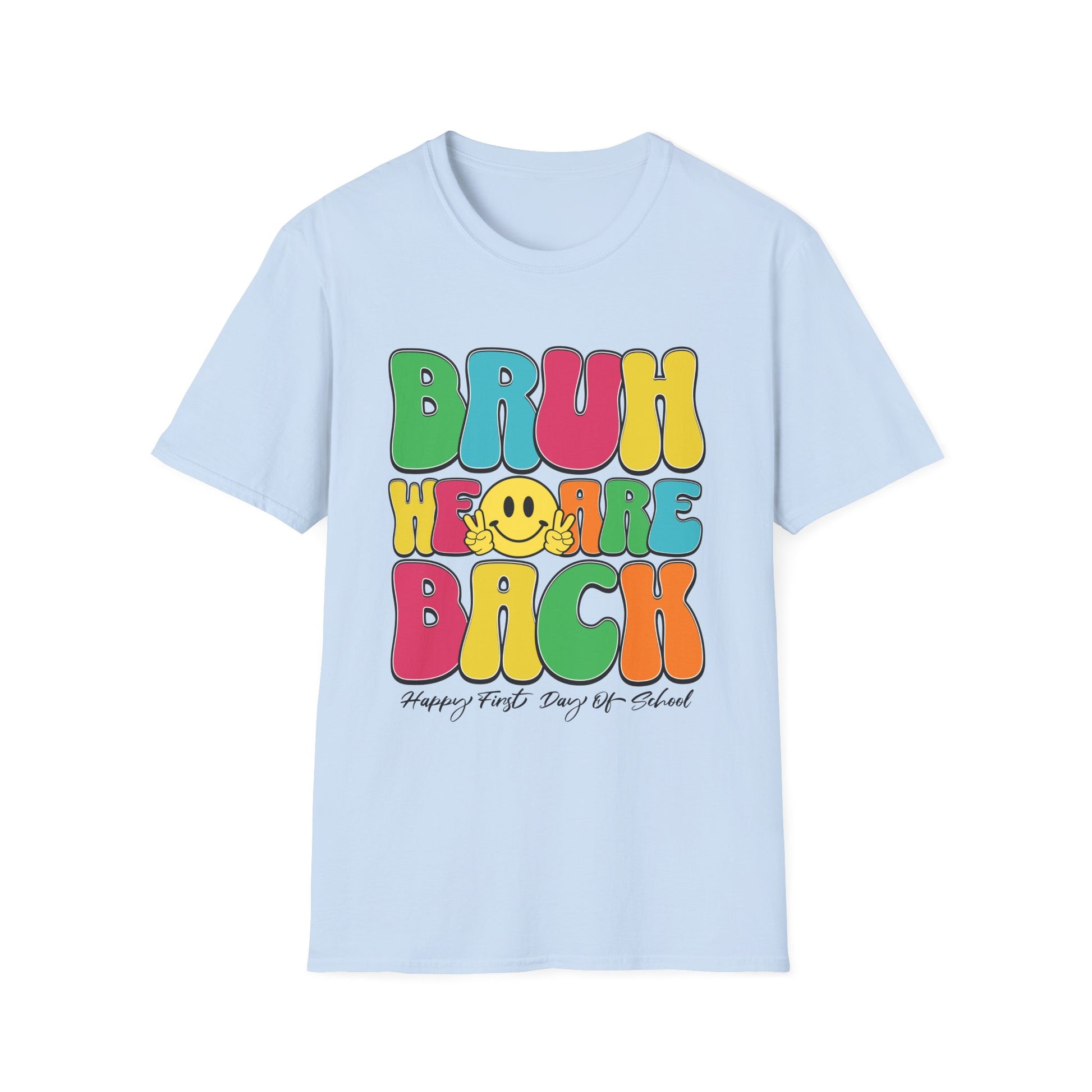 Bruh We Are Back - T-Shirt - Blount Custom Creations