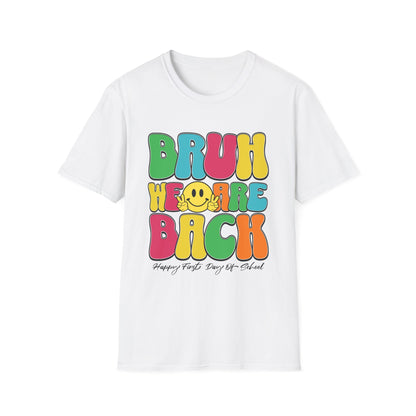 Bruh We Are Back - T-Shirt - Blount Custom Creations