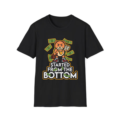 Started From The Bottom Streetwear - T-Shirt - Blount Custom Creations