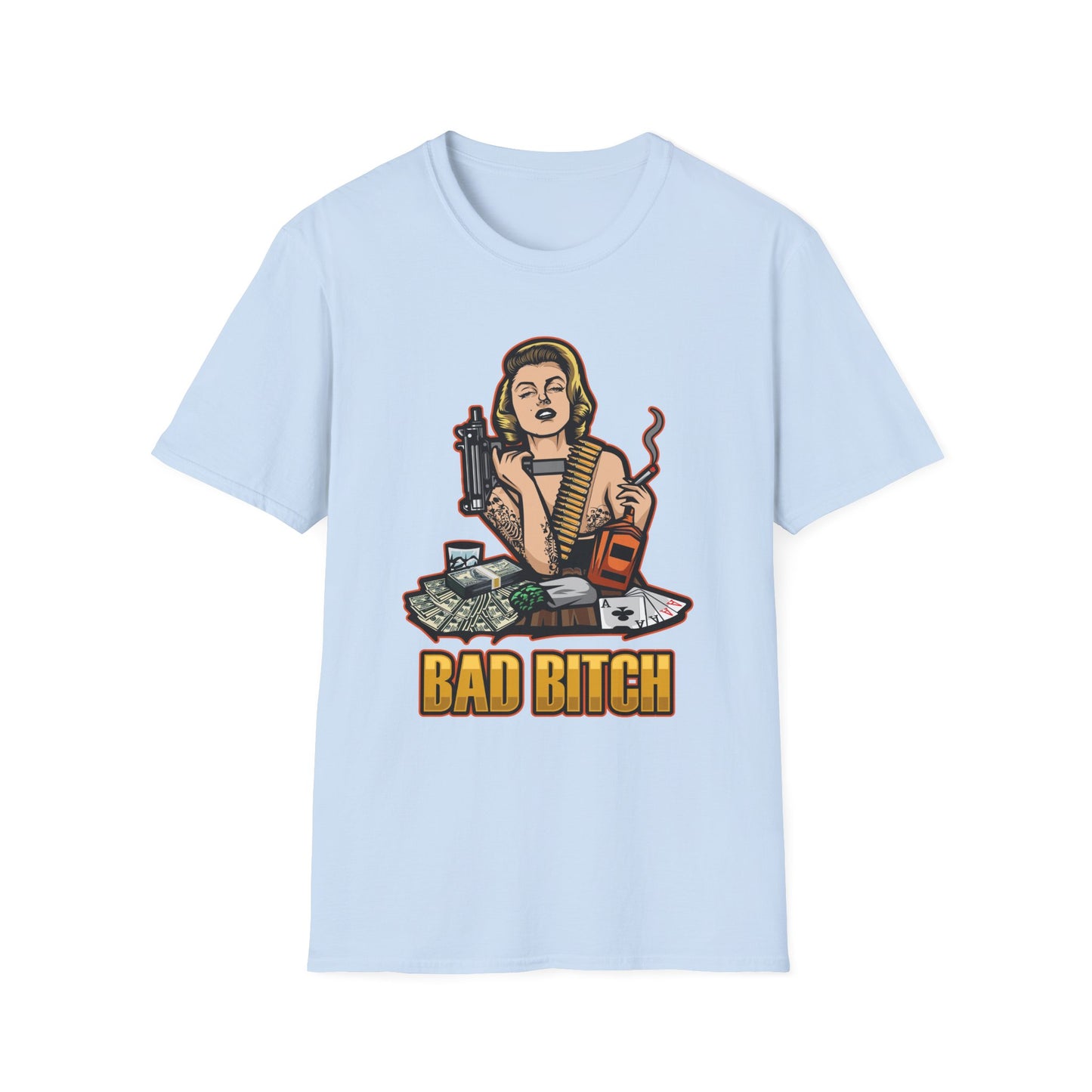 Bad Bitch with Machine Gun and Liquor Streetwear - T-Shirt - Blount Custom Creations