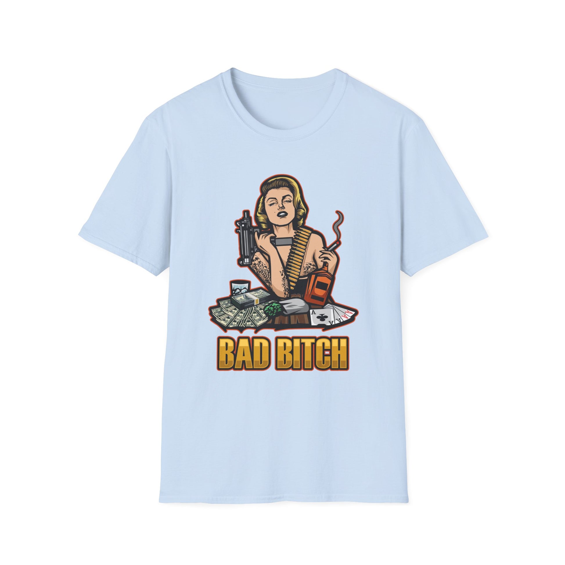 Bad Bitch with Machine Gun and Liquor Streetwear - T-Shirt - Blount Custom Creations