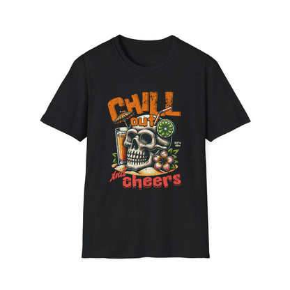 Chill Out and Cheers Skull - T-Shirt - Blount Custom Creations