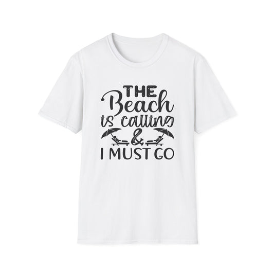 The Beach is Calling and I must Go - T-Shirt - Blount Custom Creations