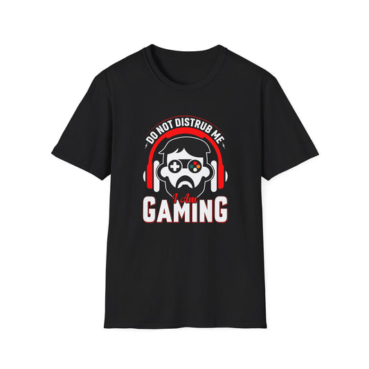 Do Not Disturb Me I'm Gaming - T-Shirt - Blount Custom Creations