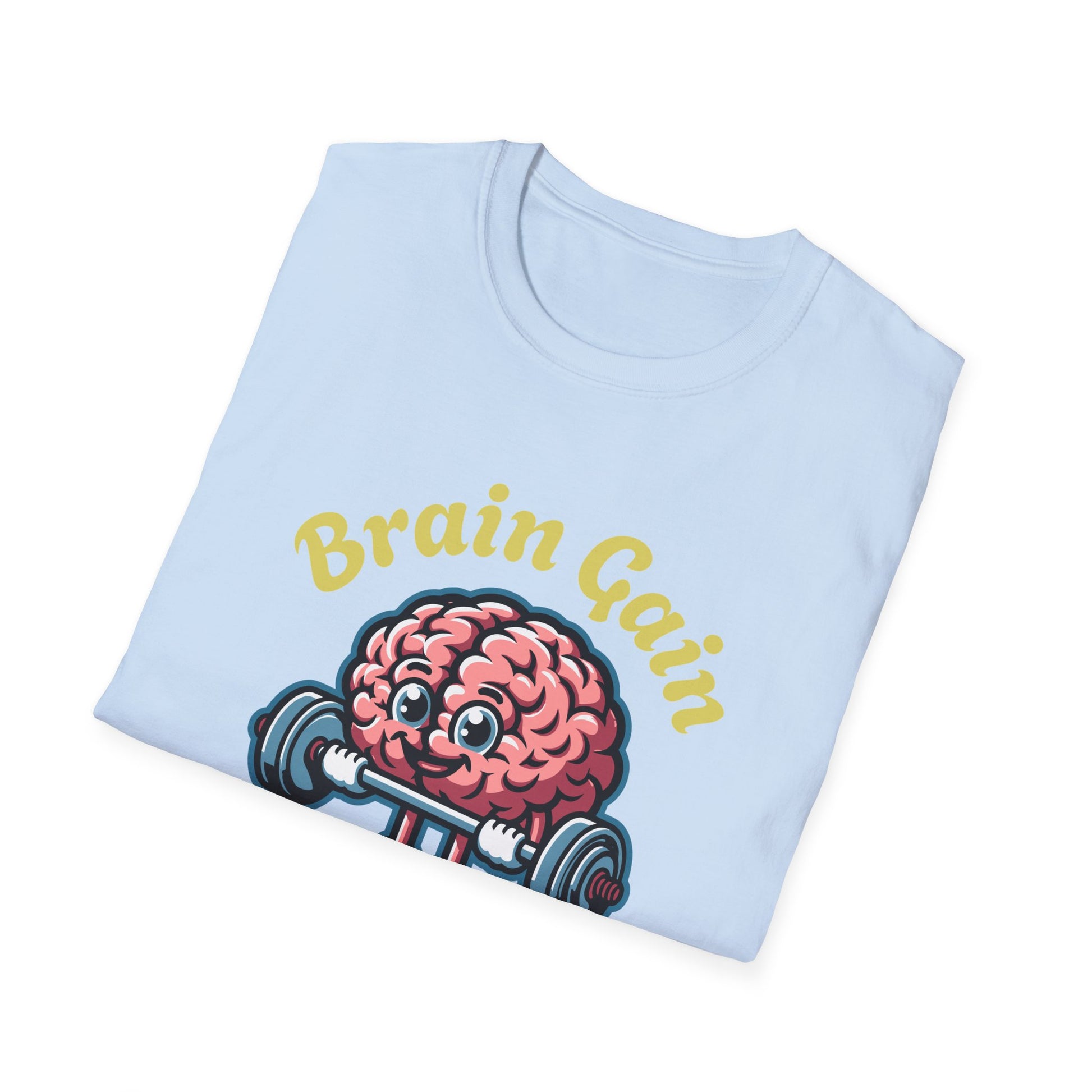 Brain Gain Lift Your Mind - T-Shirt - Blount Custom Creations