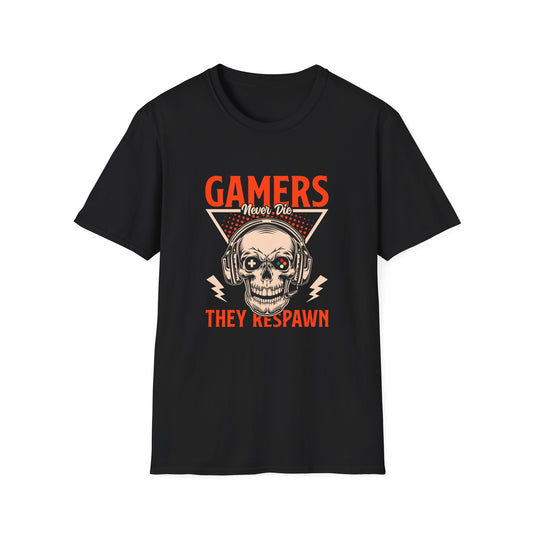 Gamers Never Die They Respawn - T-Shirt - Blount Custom Creations