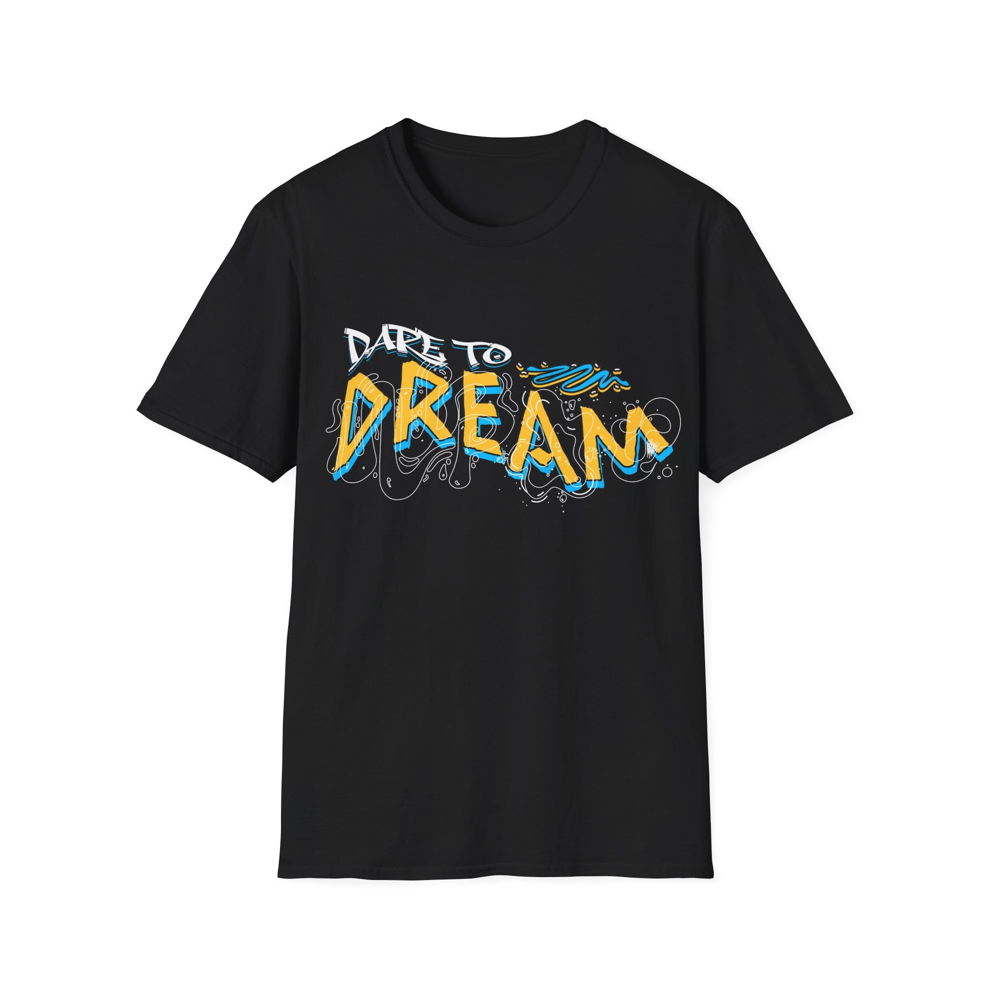 Dare to Dream - T-Shirt - Blount Custom Creations