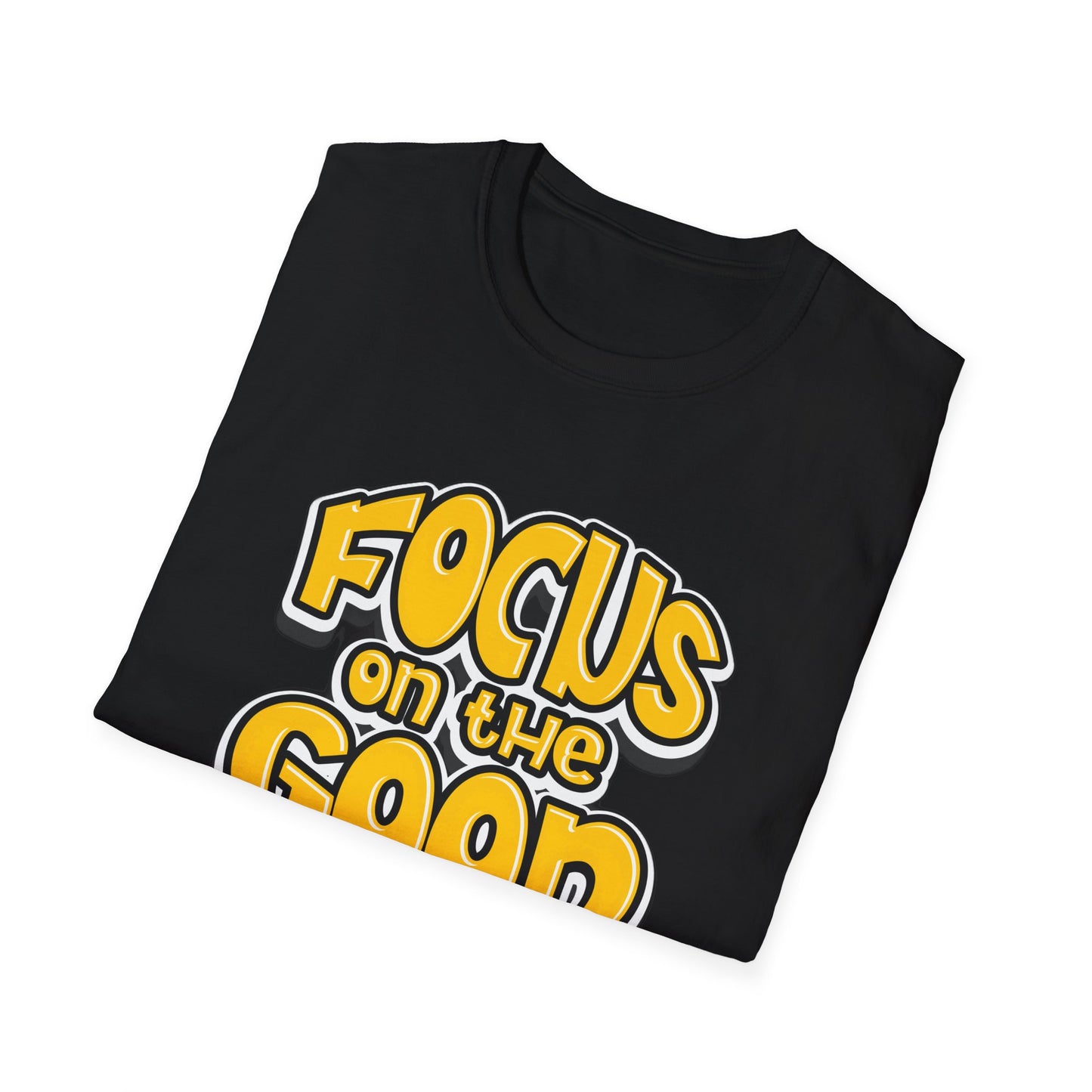 Focus on the Good - T-Shirt - Blount Custom Creations