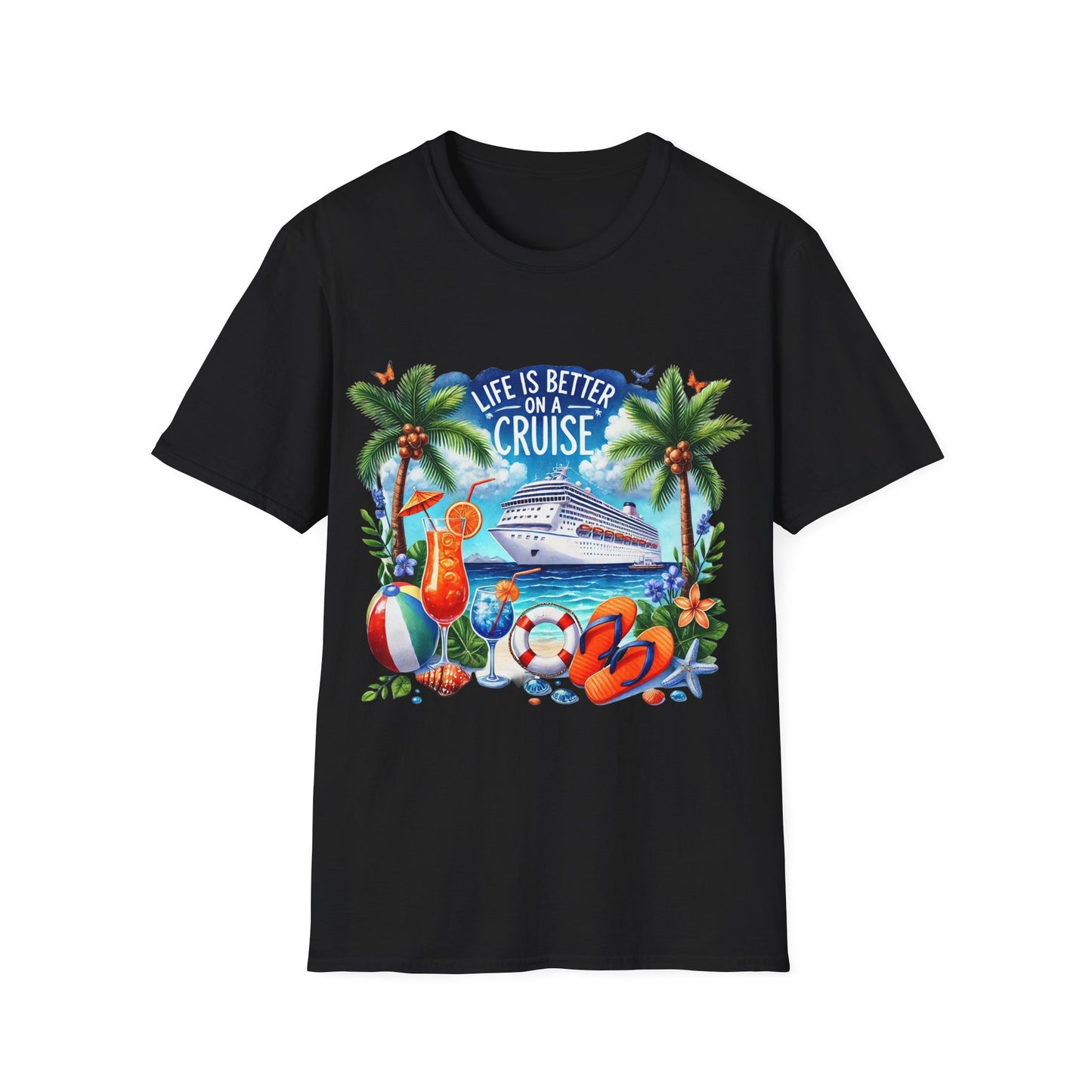 Life is Better on a Cruise - T-Shirt - Blount Custom Creations