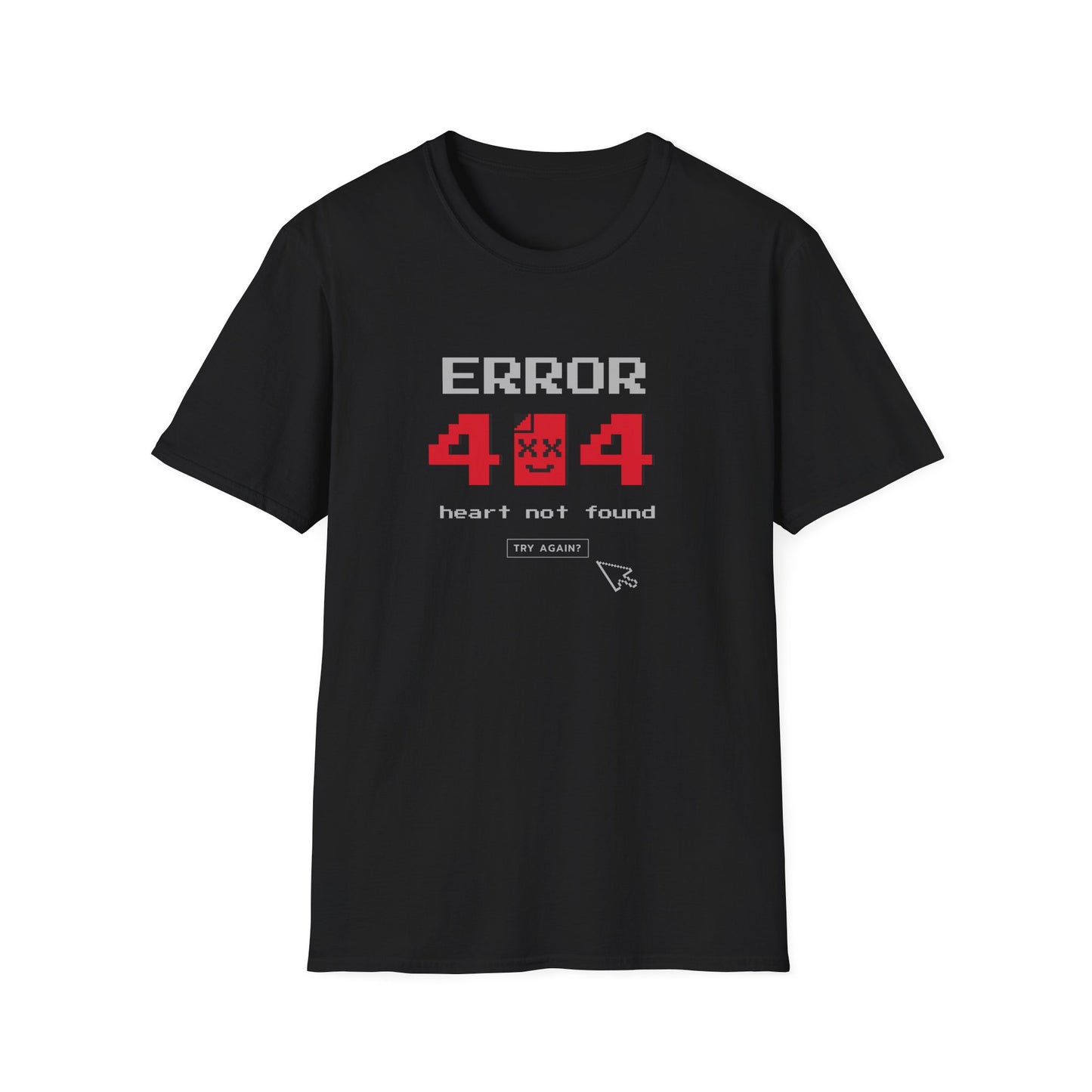 Error 404 Heart Not Found - T-Shirt - Blount Custom Creations