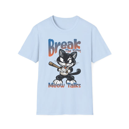 Break The Rules Meow Talks - T-Shirt - Blount Custom Creations