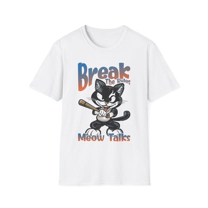 Break The Rules Meow Talks - T-Shirt - Blount Custom Creations